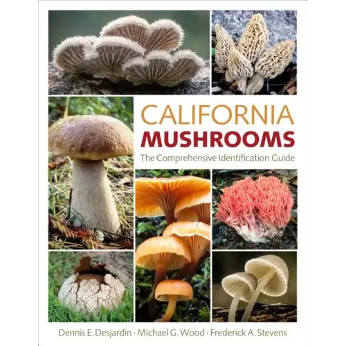 California Mushrooms: The Comprehensive Identification Guide
