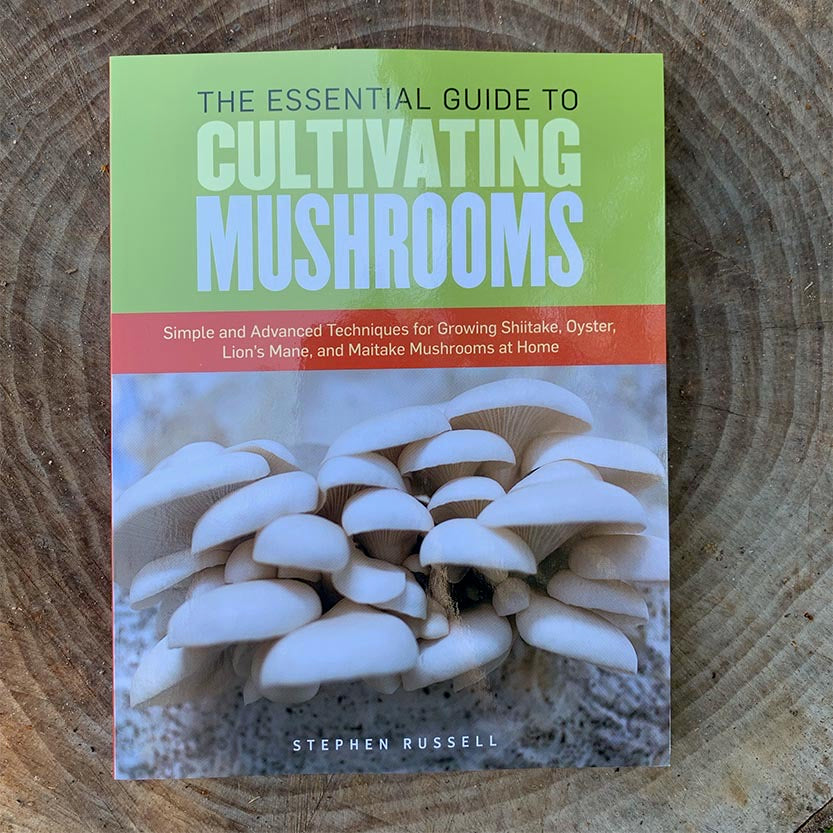 The Essential Guide to Cultivating Mushrooms – Mushroom Mountain