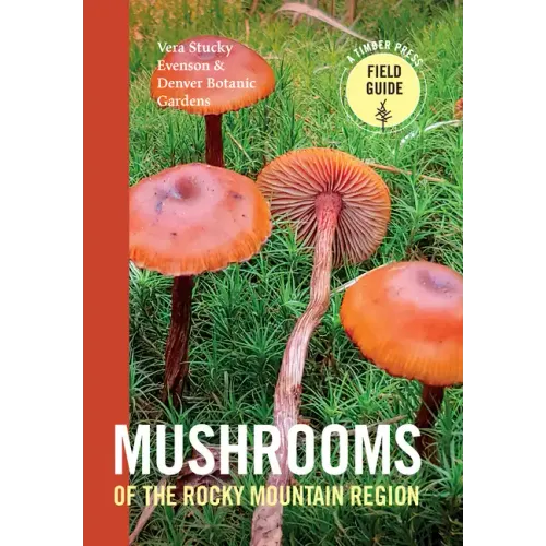 Mushrooms of the Rocky Mountain Region