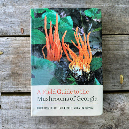 A Field Guide to the Mushrooms of Georgia