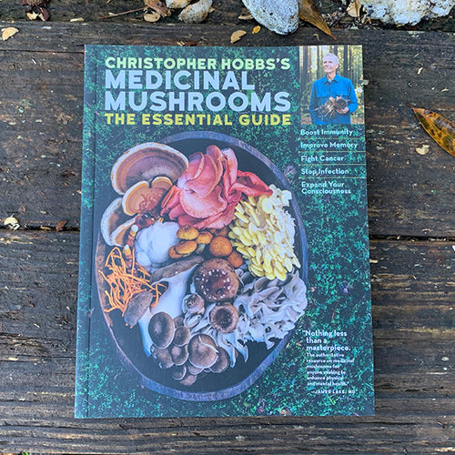 Medicinal Mushrooms - The Essential Guide