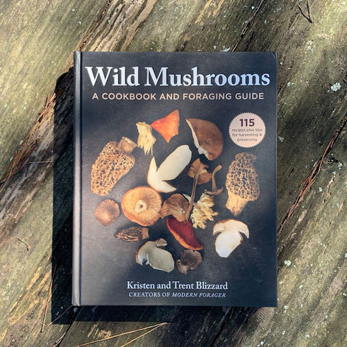 Wild Mushrooms - A Cookbook And Foraging Guide